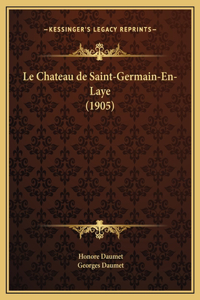 Chateau de Saint-Germain-En-Laye (1905)