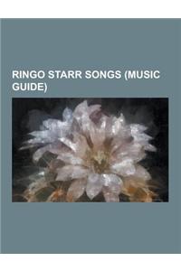 Ringo Starr Songs (Music Guide)