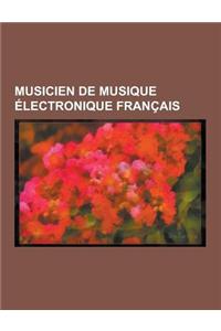 Musicien de Musique Electronique Francais