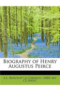 Biography of Henry Augustus Peirce