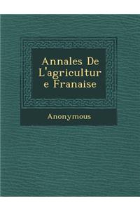 Annales de L'Agriculture Fran Aise