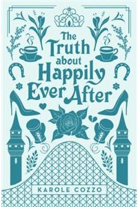 Truth about Happily Ever After