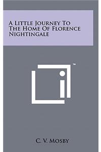 Little Journey to the Home of Florence Nightingale