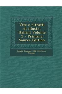 Vite E Ritratti Di Illustri Italiani Volume 2