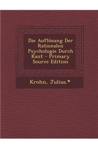 Die Auflosung Der Rationalen Psychologie Durch Kant