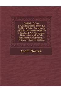 Ordbok Ofver Fryksdalsmalet Samt En Ordlista Fran Varmlands Alfdal