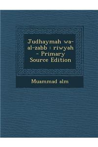 Judhaymah Wa-Al-Zabb