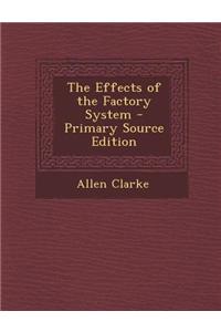 The Effects of the Factory System