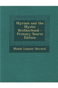 Myriam and the Mystic Brotherhood