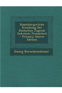 Staatsburgerliche Erziehung Der Deutschen Jugend