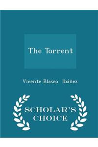 The Torrent - Scholar's Choice Edition