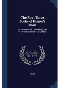 The First Three Books of Homer's Iliad