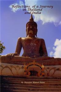 Reflections of a Journey in Thailand and India