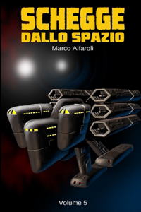 Schegge Dallo Spazio - Volume 5