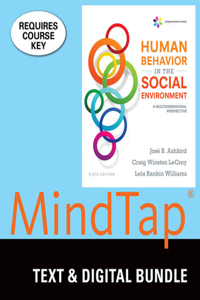 Bundle: Empowerment Series: Human Behavior in the Social Environment: A Multidimensional Perspective, 6th + Mindtap Social Work, 1 Term (6 Months) Printed Access Card