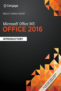 Bundle: Shelly Cashman Series Microsoft Office 365 & Office 2016: Introductory + Sam 365 & 2016 Assessments, Trainings, and Projects with 1 Mindtap Reader Multi-Term Printed Access Card