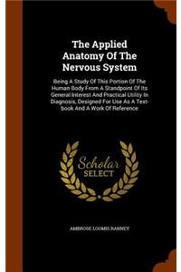 The Applied Anatomy of the Nervous System