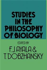 Studies in the Philosophy of Biology