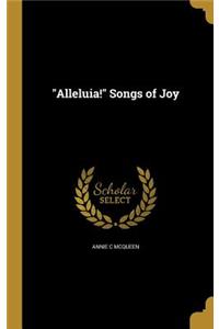 Alleluia! Songs of Joy