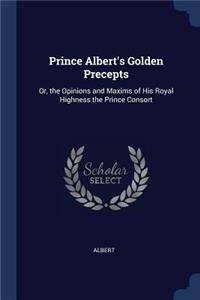 Prince Albert's Golden Precepts