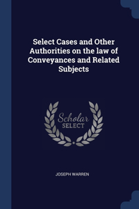 SELECT CASES AND OTHER AUTHORITIES ON TH