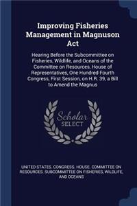 Improving Fisheries Management in Magnuson Act