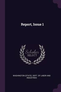 Report, Issue 1