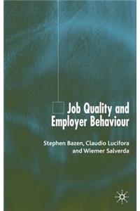 Job Quality and Employer Behaviour