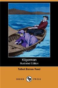 Kilgorman (Illustrated Edition) (Dodo Press)