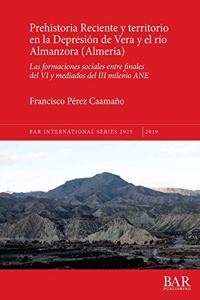 Prehistoria Reciente y territorio en la Depresión de Vera y el río Almanzora (Almería)