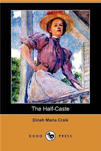 Half-Caste (Dodo Press)