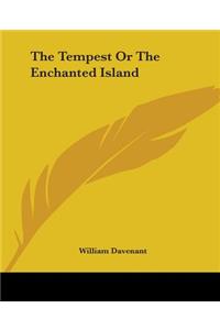 Tempest or the Enchanted Island
