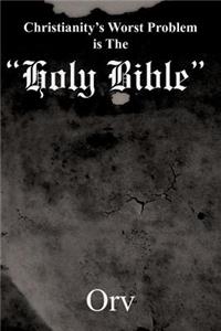 Christianity's Worst Problem is The 