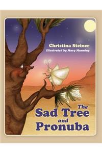 The Sad Tree and Pronuba