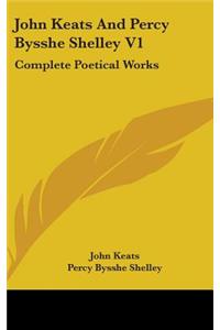 John Keats And Percy Bysshe Shelley V1