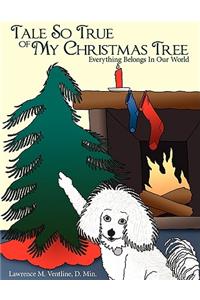 Tale So True of My Christmas Tree
