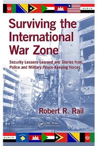 Surviving the International War Zone