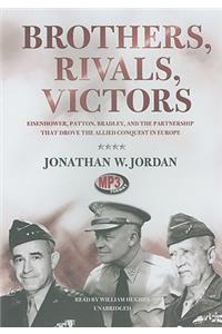 Brothers, Rivals, Victors