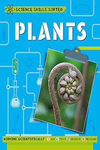 Science Skills Sorted!: Plants