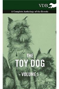 Toy Dog Vol. I. - A Complete Anthology of the Breeds