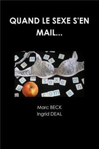 Quand Le Sexe S'en Mail...