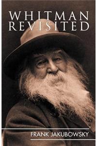 Whitman Revisited