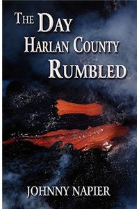 The Day Harlan County Rumbled