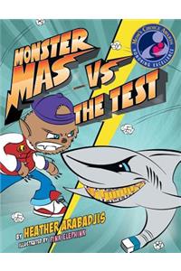 Monster Mas Vs the Test (Mom's Choice Award Winner)