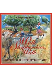Walk Shepherdess, Walk