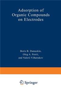 Adsorption of Organic Compounds on Electrodes