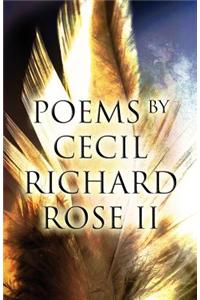 Poems by Cecil Richard Rose II