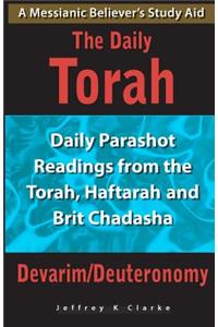 The Daily Torah - Devarim/Deuteronomy