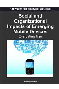 Social and Organizational Impacts of Emerging Mobile Devices