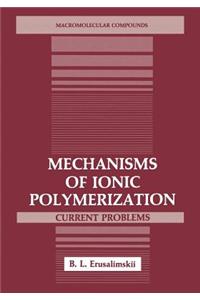 Mechanisms of Ionic Polymerization